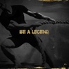 Be a Legend (feat. Kaleb Mitchell & Ray Knowledge) - Single, 2022