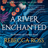 A River Enchanted - Rebecca Ross Cover Art
