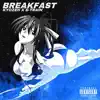 Breakfast - Single album lyrics, reviews, download