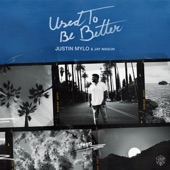 Used to Be Better (Extended Mix) artwork