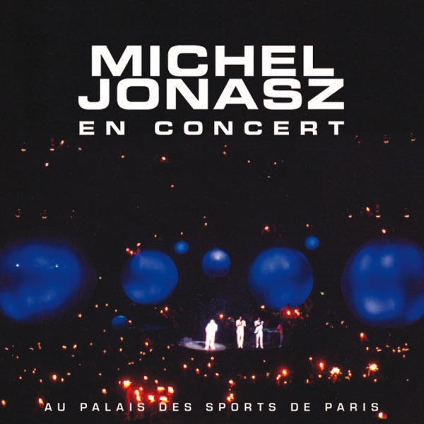 En concert au Palais des Sports (Live, 1985) - Michel Jonasz