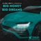 Big Money Big Dreams (feat. Prod.Trunx) - Kaleem Beats lyrics