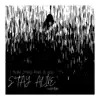 Stay Alive - Single album lyrics, reviews, download