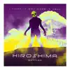 Hiroshima - Single album lyrics, reviews, download