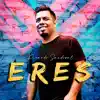 Stream & download Eres - Single