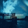 Fast Cars & Memories - Single