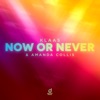 Now Or Never - Single