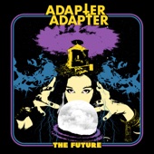 Adapter Adapter - The Devil Lives