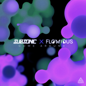 Come Around - Subsonic & Flowidus