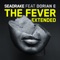 The Fever (feat. Dorian E) - SEADRAKE lyrics