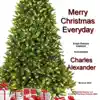 Stream & download Merry Christmas Everyday (Instrumental) [Revised 2022] - Single