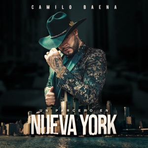 Camilo Baena - Un parcero en Nueva York - Single