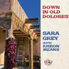 Down in Old Dolores (feat. Kieron Means) album lyrics, reviews, download