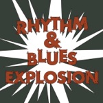 Rhythm & Blues Explosion