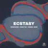 Ecstasy - Single album lyrics, reviews, download