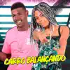 Stream & download Carro Balançando - Single