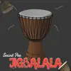 Jigbalala - Single album lyrics, reviews, download