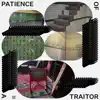 Patience of a Traitor album lyrics, reviews, download