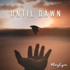 Until Dawn - Single