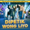 Dipetik Wong Liyo - Single