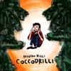 Coccodrilli - Single