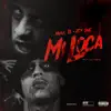 Mi Loca - Single album lyrics, reviews, download