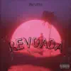 Revoada (feat. Very Flow & Lil Dexx) - Single album lyrics, reviews, download