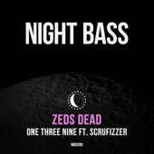 One Three Nine by Zeds Dead