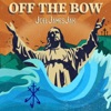 Off the Bow - Single