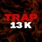 Trap 13K - ilovecookiesproduction lyrics