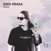 Stream & download Erdi Irmak (DJ Mix)