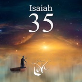 Isaiah 35 - Sorrow and Mourning Will Disappear artwork
