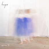 Spring '19 - EP - Loupe