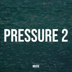 Pressure 2 Song Lyrics