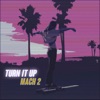 TURN IT UP - Single