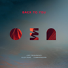 Lost Frequencies, Elley Duh & X Ambassadors - Back To You Grafik