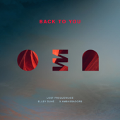 Back To You - Lost Frequencies, Elley Duhé &amp; X Ambassadors Cover Art