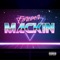 Forever Mackin (feat. Dutch Diggler) - Dope Tomorrow lyrics