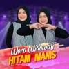 Hitam Manis - Single
