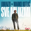 Sve mi uzmi (feat. Marko Kutlić) - Single, 2022