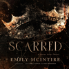 Scarred: The Never After Series (Unabridged) - Emily McIntire