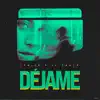 Stream & download Déjame - Single