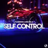 Stream & download Self Control - Single