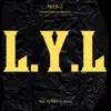 L.Y.L (feat. James & Ty Hartz) - Single album lyrics, reviews, download