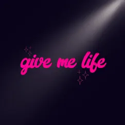 Give Me Life - Single by Relena-Rochelle album reviews, ratings, credits