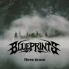 Three Grave - Single album lyrics, reviews, download