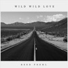 Wild Wild Love, 2022
