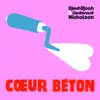 cœur béton - Single album lyrics, reviews, download
