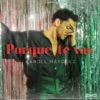 Porque Te Vas - Single