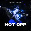 Hot Opp - Single album lyrics, reviews, download